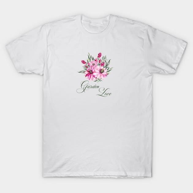 Garden Love with pink flowers for gardeners T-Shirt by artsytee